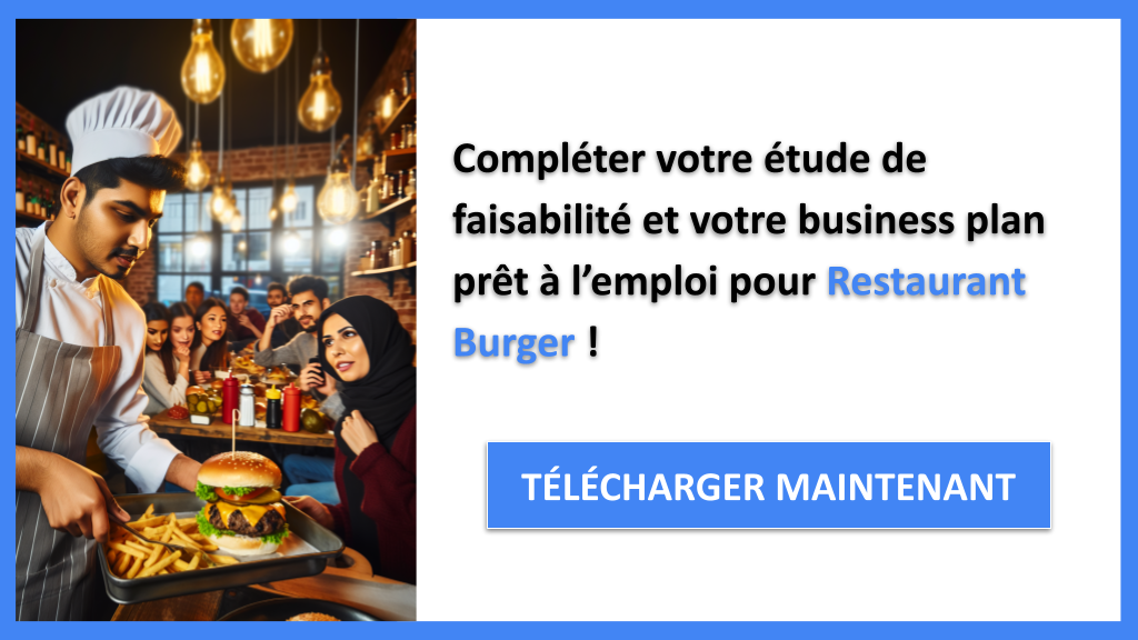 Exemple Business Plan pour Restaurant Burger - Étude Faisabilité Restaurant Burger- CTA3