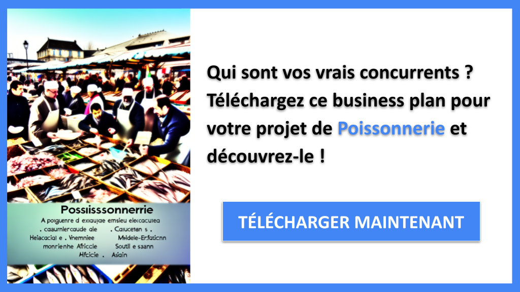Exemple Business Plan pour Poissonnerie - Étude de la Concurrence Poissonnerie- CTA1