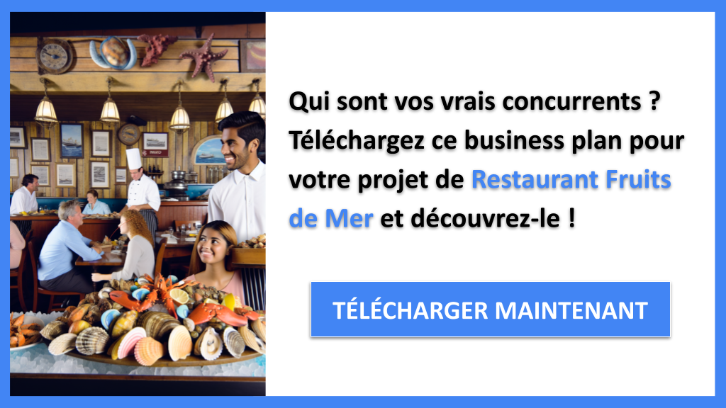 Exemple Business Plan pour Restaurant Fruits de Mer - Étude de la Concurrence Restaurant Fruits de Mer- CTA1
