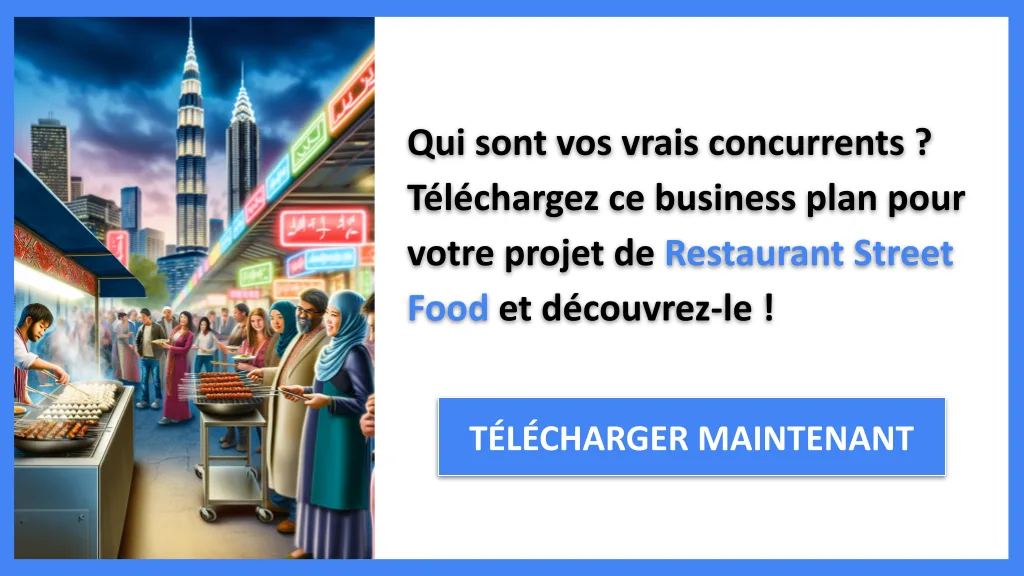 Exemple Business Plan pour Restaurant Street Food - Étude de la Concurrence Restaurant Street Food- CTA1