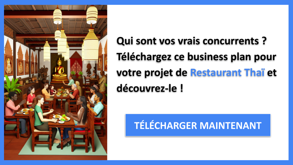 Pourquoi le Restaurant Thaï est un excellent cas d’analyse concurrentielle 6 Exemple Business Plan pour Restaurant Thaï - Étude de la Concurrence Restaurant Thaï- CTA1