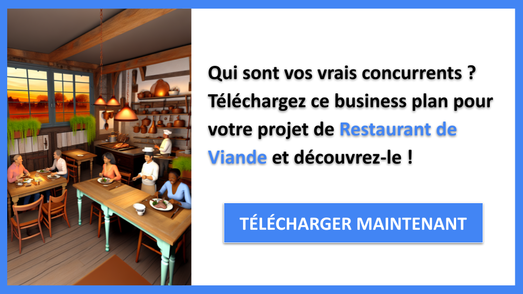 Exemple Business Plan pour Restaurant de Viande - Étude de la Concurrence Restaurant de Viande- CTA1