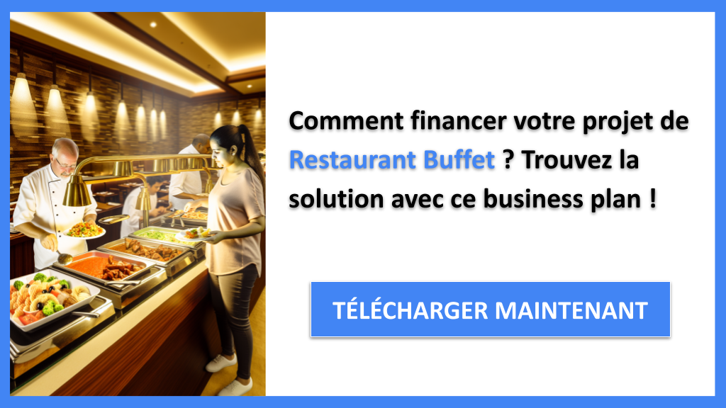 Exemple Business Plan pour Restaurant Buffet - Financement Restaurant Buffet- CTA1