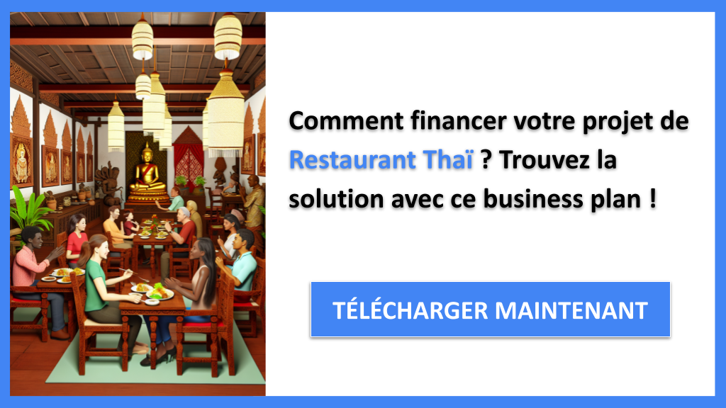 Exemple Business Plan pour Restaurant Thaï - Financement Restaurant Thaï- CTA1
