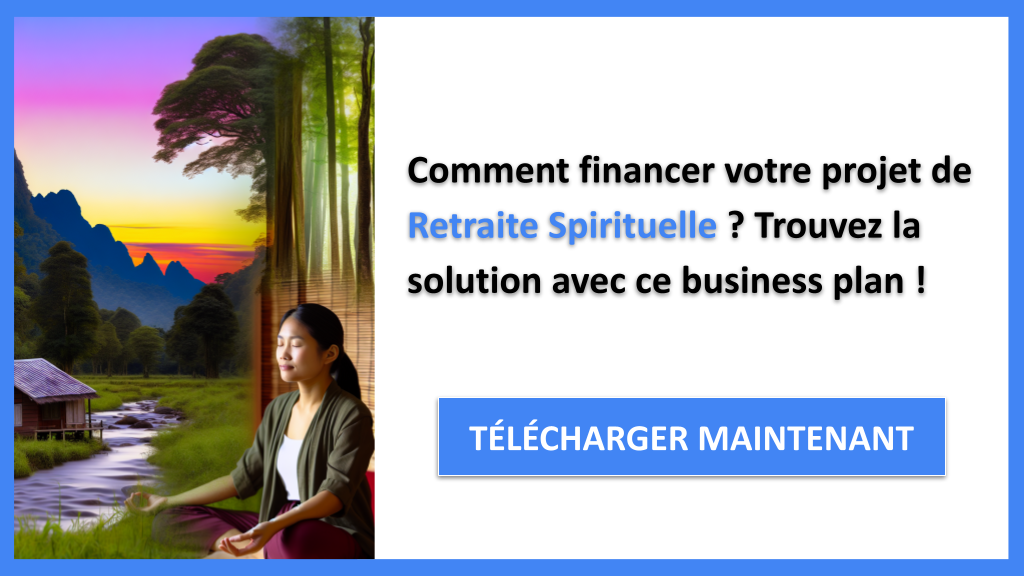 Exemple Business Plan pour Retraite Spirituelle - Financement Retraite Spirituelle- CTA1