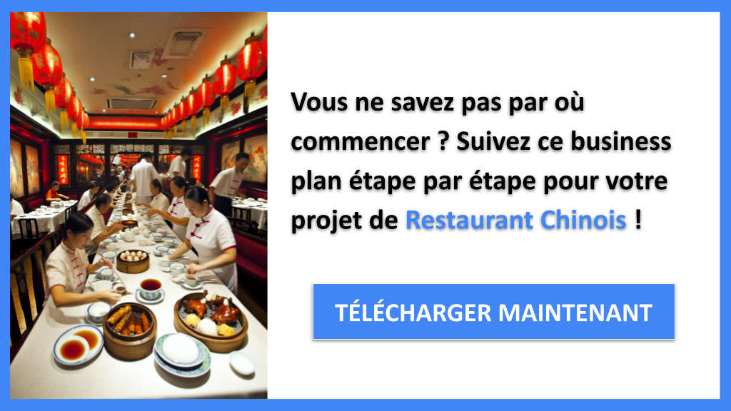 Exemple Business Plan pour Restaurant Chinois - Restaurant Chinois Guide de Création- CTA1