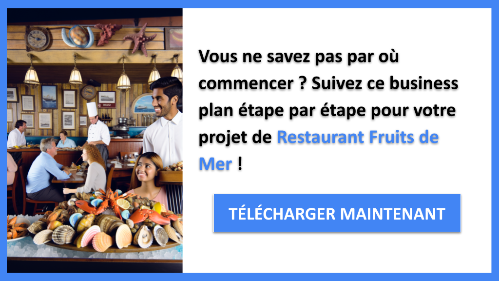 Exemple Business Plan pour Restaurant Fruits de Mer - Restaurant Fruits de Mer Guide de Création- CTA1