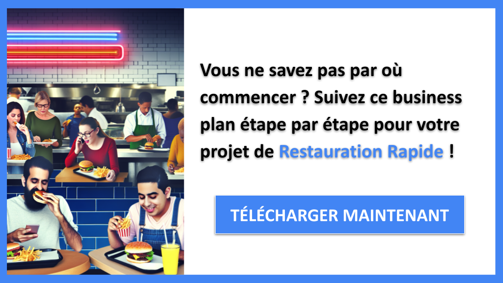Exemple Business Plan pour Restauration Rapide - Restauration Rapide Guide de Création- CTA1