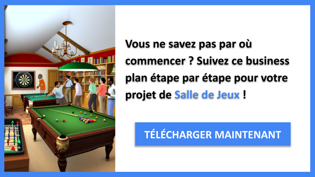 Exemple Business Plan pour Salle de Jeux - Salle de Jeux Guide de Création- CTA1