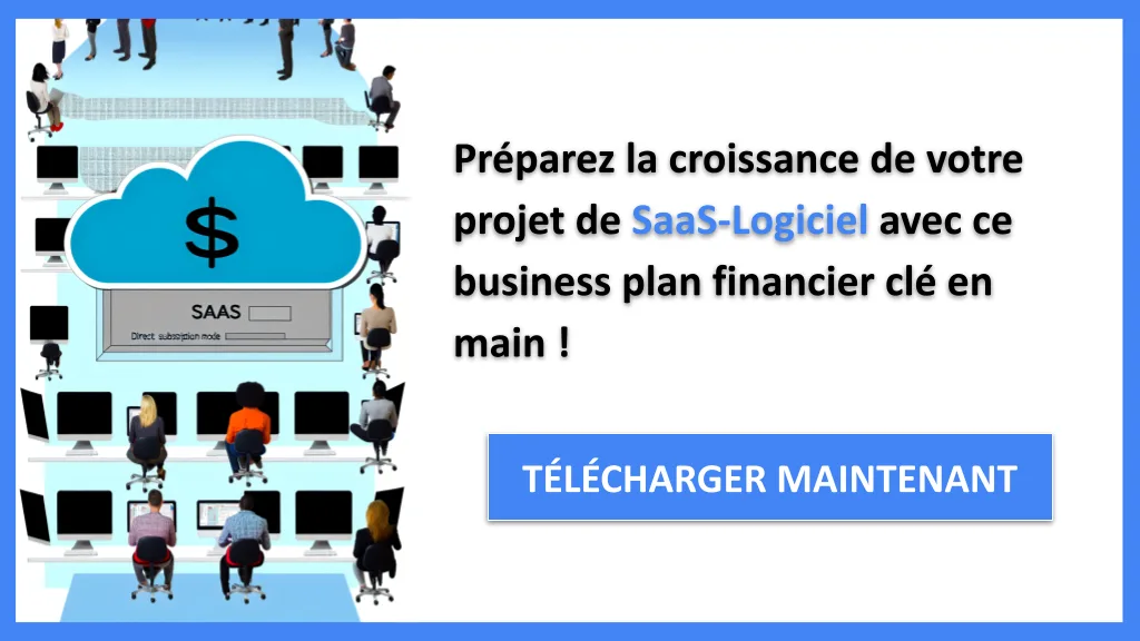 SaaS-Logiciel Plan financier Exemple 2026 : modèle + KPIs 8 Exemple Business Plan pour SaaS-Logiciel - SaaS-Logiciel Plan financier Exemple- CTA3