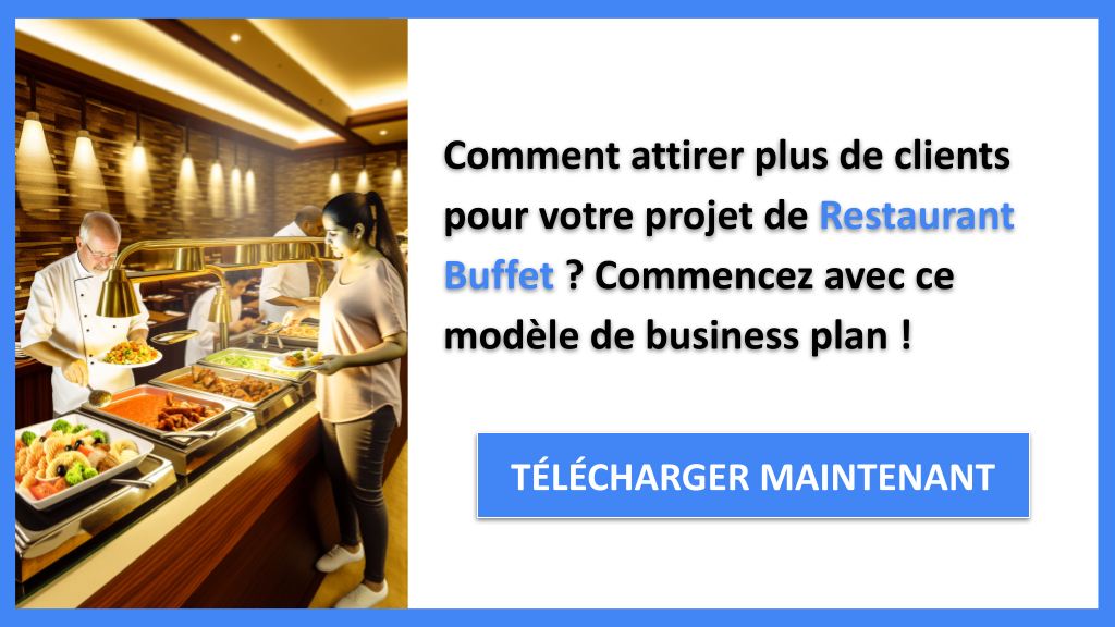 Exemple Business Plan pour Restaurant Buffet - Plan Marketing Restaurant Buffet- CTA1