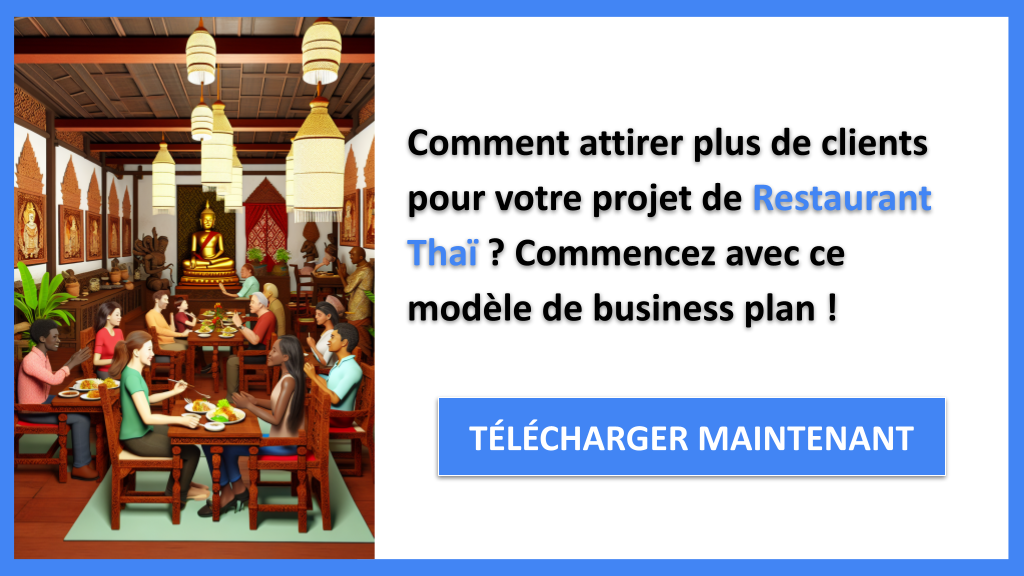 Plan Marketing Restaurant Thaï : Techniques et Stratégies Incontournables 6 Exemple Business Plan pour Restaurant Thaï - Plan Marketing Restaurant Thaï- CTA1