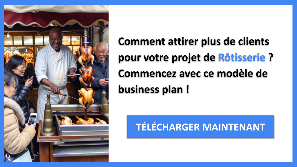 Comment optimiser votre plan marketing pour Rôtisserie ? 6 Exemple Business Plan pour Rôtisserie - Plan Marketing Rôtisserie- CTA1