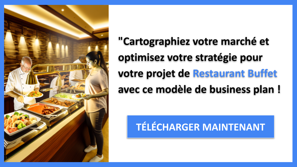 Exemple Business Plan pour Restaurant Buffet - Segments Clients Restaurant Buffet- CTA3