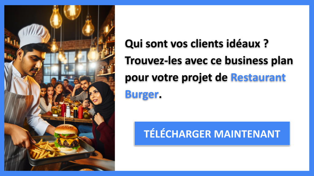 Exemple Business Plan pour Restaurant Burger - Segments Clients Restaurant Burger- CTA1