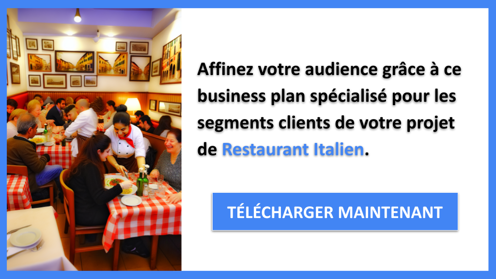 Exemple Business Plan pour Restaurant Italien - Segments Clients Restaurant Italien- CTA2