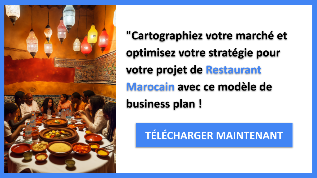 Exemple Business Plan pour Restaurant Marocain - Segments Clients Restaurant Marocain- CTA3