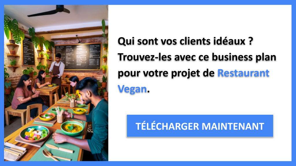Exemple Business Plan pour Restaurant Vegan - Segments Clients Restaurant Vegan- CTA1