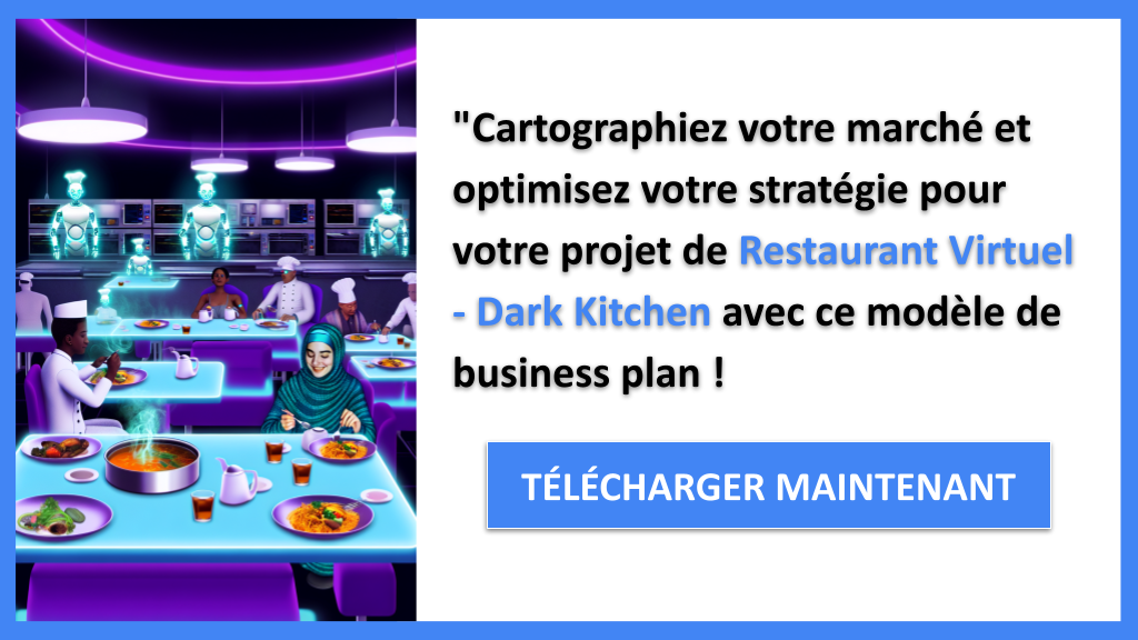 Exemple Business Plan pour Restaurant Virtuel - Dark Kitchen - Segments Clients Restaurant Virtuel Dark Kitchen- CTA3