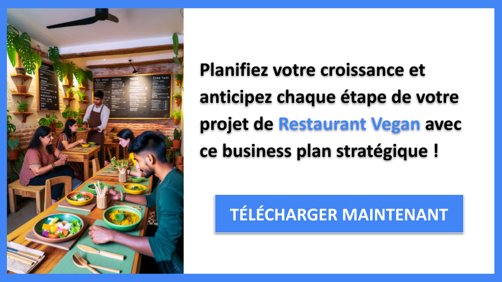 Comment scaler un Restaurant Vegan 8 Exemple Business Plan pour Restaurant Vegan - Stratégies de Croissance Restaurant Vegan- CTA3
