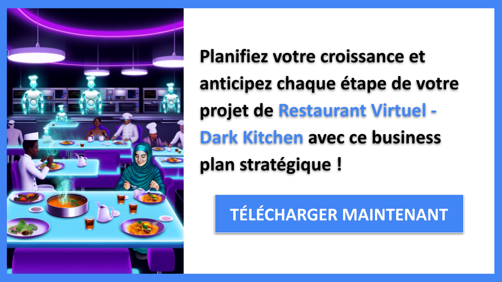 Exemple Business Plan pour Restaurant Virtuel - Dark Kitchen - Stratégies de Croissance Restaurant Virtuel - Dark Kitchen- CTA3