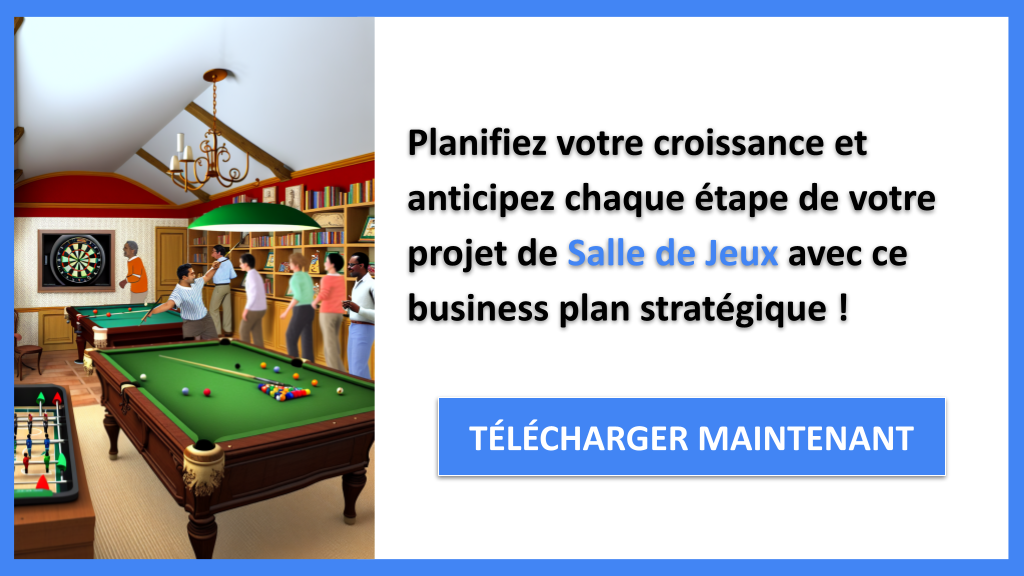 Exemple Business Plan pour Salle de Jeux - Stratégies de Croissance Salle de Jeux- CTA3
