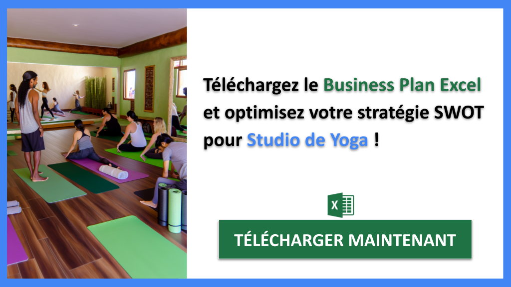 Exemple Business Plan pour Studio de Yoga - Analyse SWOT Studio de Yoga- CTA3