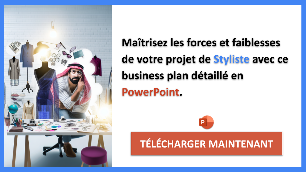 Analyse SWOT Styliste : Création, Marque et Développement 7 Exemple Business Plan pour Styliste - Analyse SWOT Styliste- CTA2