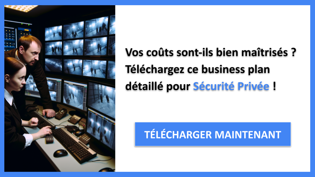 Exemple Business Plan pour Sécurité Privée - Coût Sécurité privée- CTA1