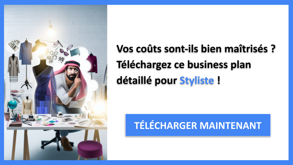 Quel budget pour lancer une activité de styliste ? 6 Exemple Business Plan pour Styliste - Coût Styliste- CTA1