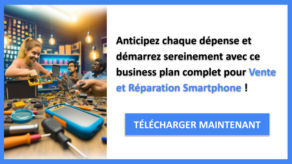Exemple Business Plan pour Vente et Réparation Smartphone - Coût Vente et réparation smartphone- CTA3