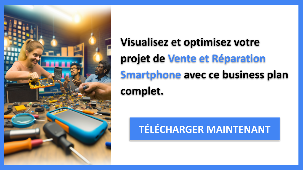 Exemple Business Plan pour Vente et Réparation Smartphone - Vente et Réparation Smartphone Business Model Canvas- CTA3