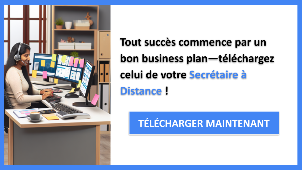 Exemple de Business Plan pour une Secrétaire à Distance : Modèle et Guide Complet 6 Exemple Business Plan pour Secrétaire à Distance - Secrétaire à Distance Business Plan Exemple- CTA1