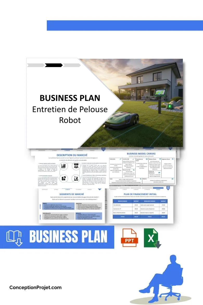 Pack Business Plan pour Entretien de Pelouse Robot - Modèle de business plan professionnel pour Entretien de Pelouse Robot, spécialement conçu pour les entrepreneurs, incluant un prévisionnel financier 100% automatisé, une stratégie marketing intégrée, ainsi qu’une analyse complète (SWOT, Business Model Canvas, étude de marché et analyse des risques). Ce document au design moderne et entièrement personnalisable sous Word est structuré pour répondre aux exigences des banques et des investisseurs, tout en permettant un gain de temps considérable grâce à son contenu pré-rédigé.