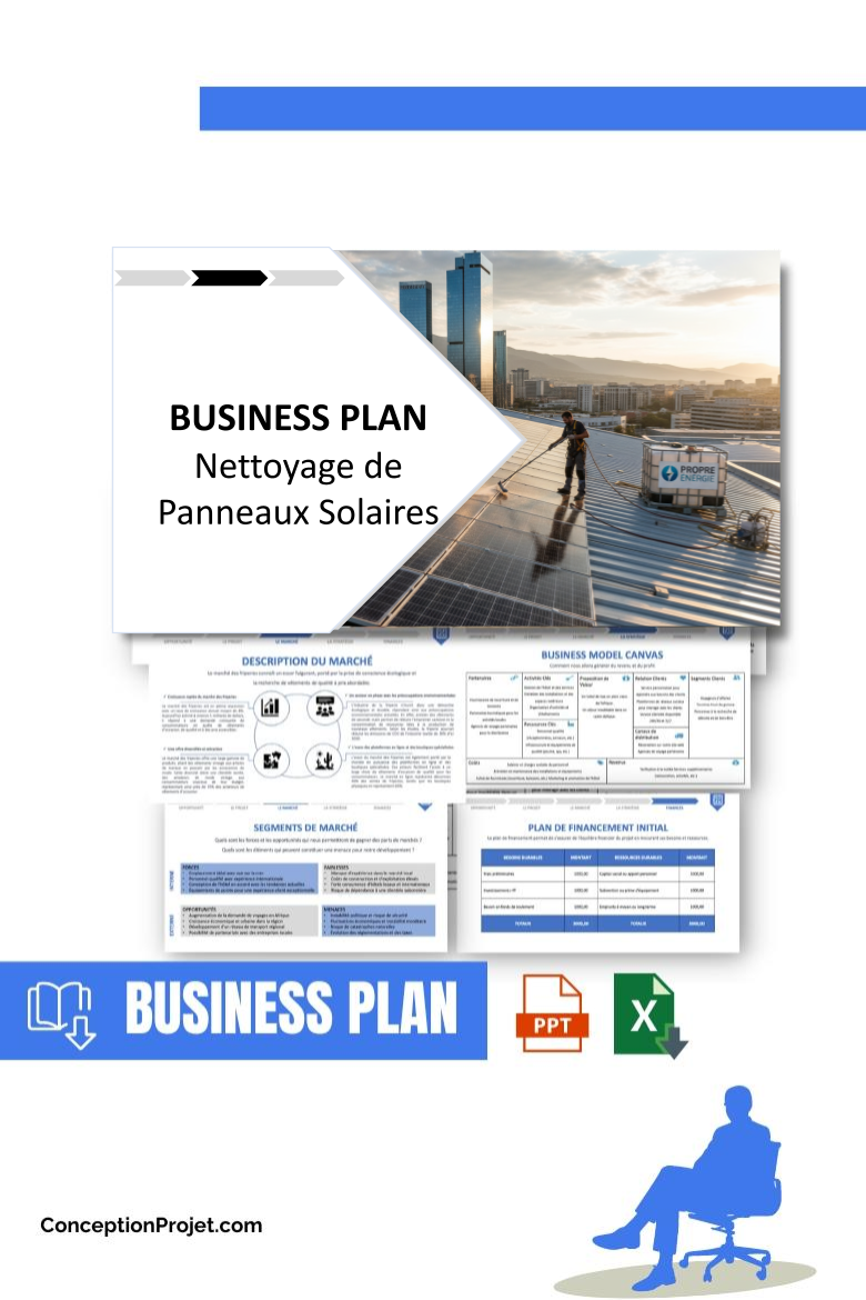 Pack Business Plan pour Nettoyage de Panneaux Solaires - Modèle de business plan professionnel pour Nettoyage de Panneaux Solaires, spécialement conçu pour les entrepreneurs, incluant un prévisionnel financier 100% automatisé, une stratégie marketing intégrée, ainsi qu’une analyse complète (SWOT, Business Model Canvas, étude de marché et analyse des risques). Ce document au design moderne et entièrement personnalisable sous Word est structuré pour répondre aux exigences des banques et des investisseurs, tout en permettant un gain de temps considérable grâce à son contenu pré-rédigé.
