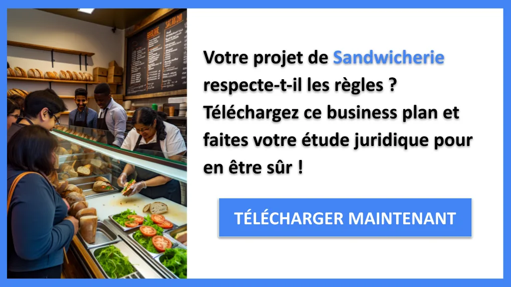 Exemple Business Plan pour Sandwicherie - Étude Juridique Sandwicherie- CTA1