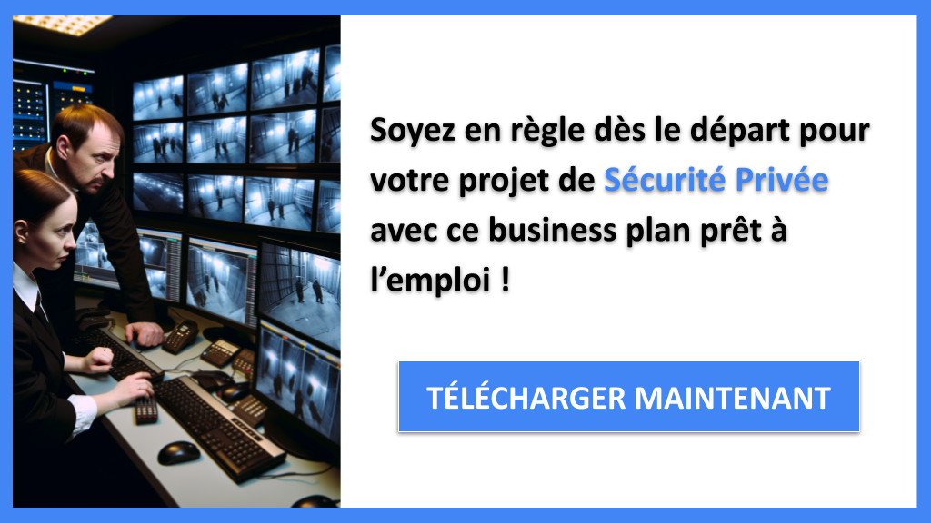 Quelles obligations légales pour créer une entreprise de Sécurité Privée ? 8 Exemple Business Plan pour Sécurité Privée - Étude Juridique Sécurité Privée- CTA3