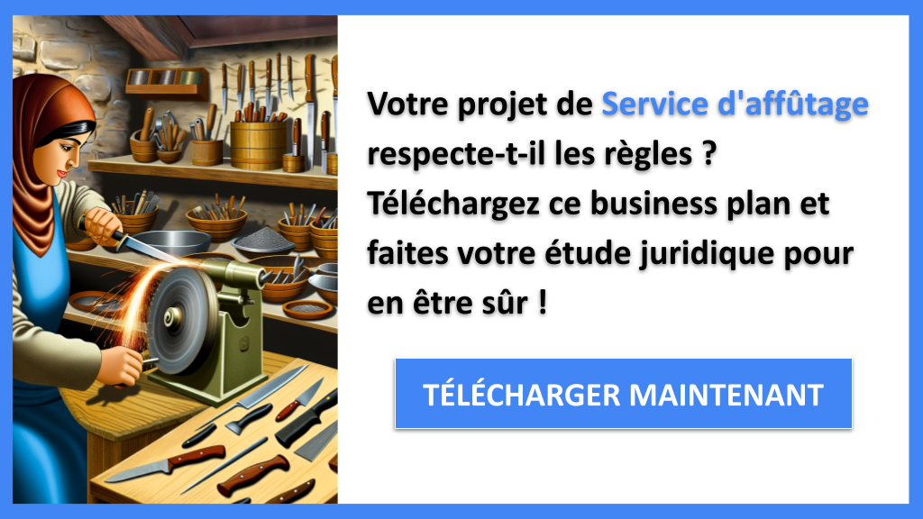 Exemple Business Plan pour Service d'affûtage - Étude Juridique Service d'affûtage- CTA1