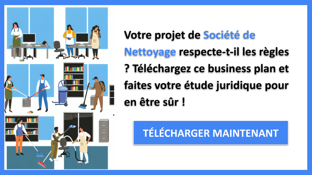Exemple Business Plan pour Société de Nettoyage - Étude Juridique Société de Nettoyage- CTA1