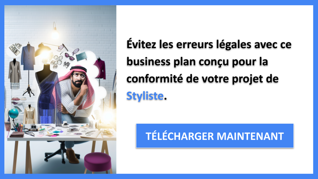 Quelles règles juridiques pour exercer comme Styliste ? 7 Exemple Business Plan pour Styliste - Étude Juridique Styliste- CTA2