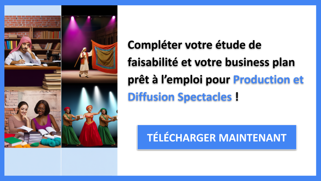 Exemple Business Plan pour Production et Diffusion Spectacles - Étude Faisabilité Production et Diffusion Spectacles- CTA3