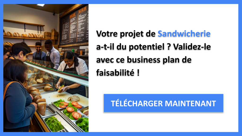 Étude de faisabilité Sandwicherie : projet rentable ? 6 Exemple Business Plan pour Sandwicherie - Étude Faisabilité Sandwicherie- CTA1