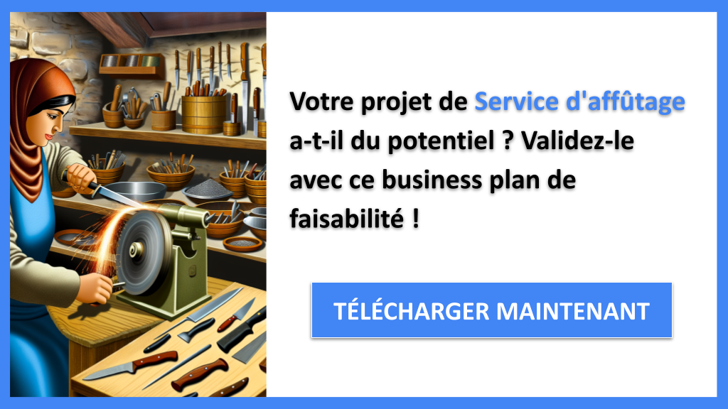 Exemple Business Plan pour Service d'affûtage - Étude Faisabilité Service d'affûtage- CTA1