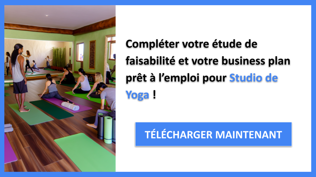Exemple Business Plan pour Studio de Yoga - Étude Faisabilité Studio de Yoga- CTA3