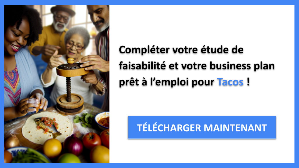 Exemple Business Plan pour Tacos - Étude Faisabilité Tacos- CTA3