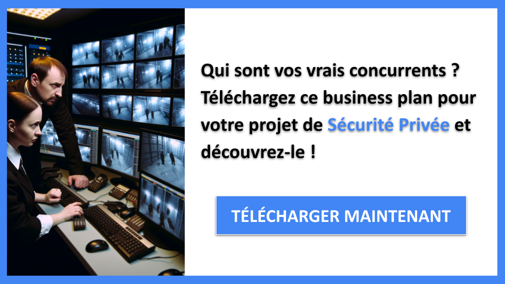Étude de la concurrence exemple : réussir dans la Sécurité Privée 6 Exemple Business Plan pour Sécurité Privée - Étude de la Concurrence Sécurité Privée- CTA1
