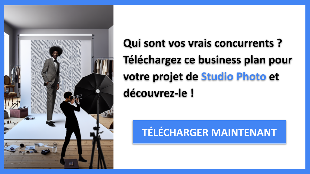 Exemple Business Plan pour Studio Photo - Étude de la Concurrence Studio Photo- CTA1