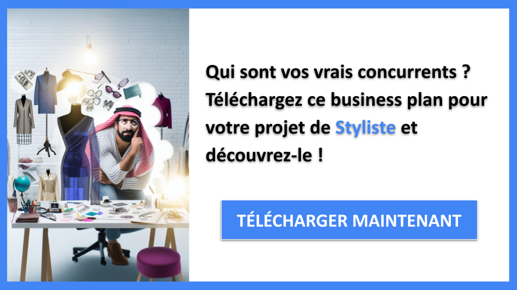 Pourquoi le métier de Styliste est un cas intéressant d’analyse concurrentielle 6 Exemple Business Plan pour Styliste - Étude de la Concurrence Styliste- CTA1