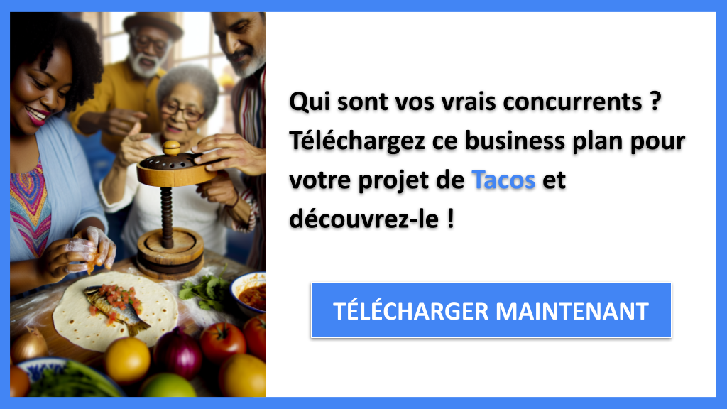Exemple Business Plan pour Tacos - Étude de la Concurrence Tacos- CTA1