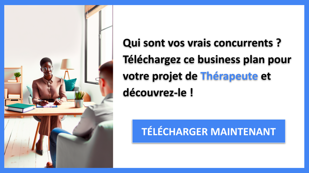 Exemple Business Plan pour Thérapeute - Étude de la Concurrence Thérapeute- CTA1